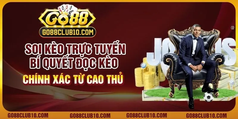 Soi kèo trực tuyến: Bí quyết đọc kèo chính xác từ cao thủ