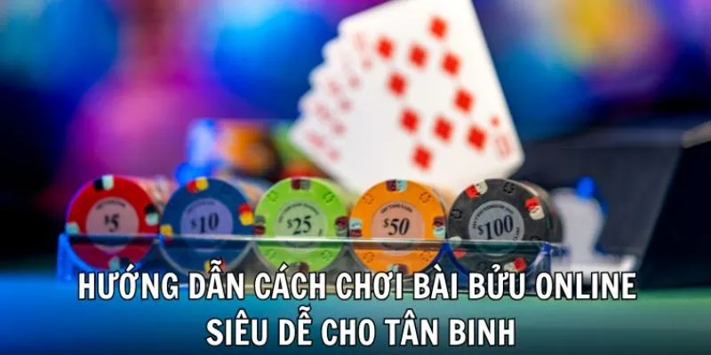 Tìm hiểu luật chơi game bài Bửu chi tiết